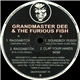 Grandmaster Dee & The Furious Fish - Untitled